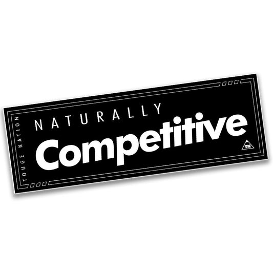 "NATURALLY COMPETITIVE" SLAP