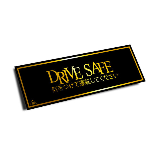 "DRIVE SAFE" SLAP STICKER (GOLD CHROME EDITION)